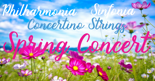 Philharmonia, Sinfonia, and Concertino Strings Spring Concert